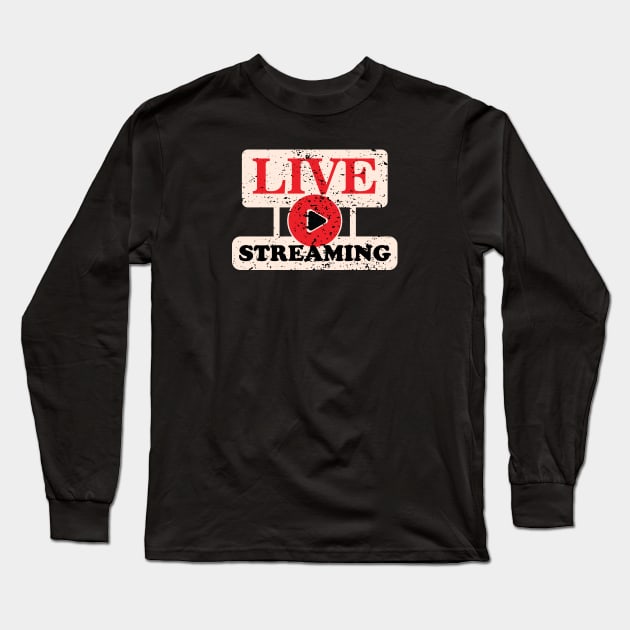 Live Streaming Long Sleeve T-Shirt by VecTikSam
